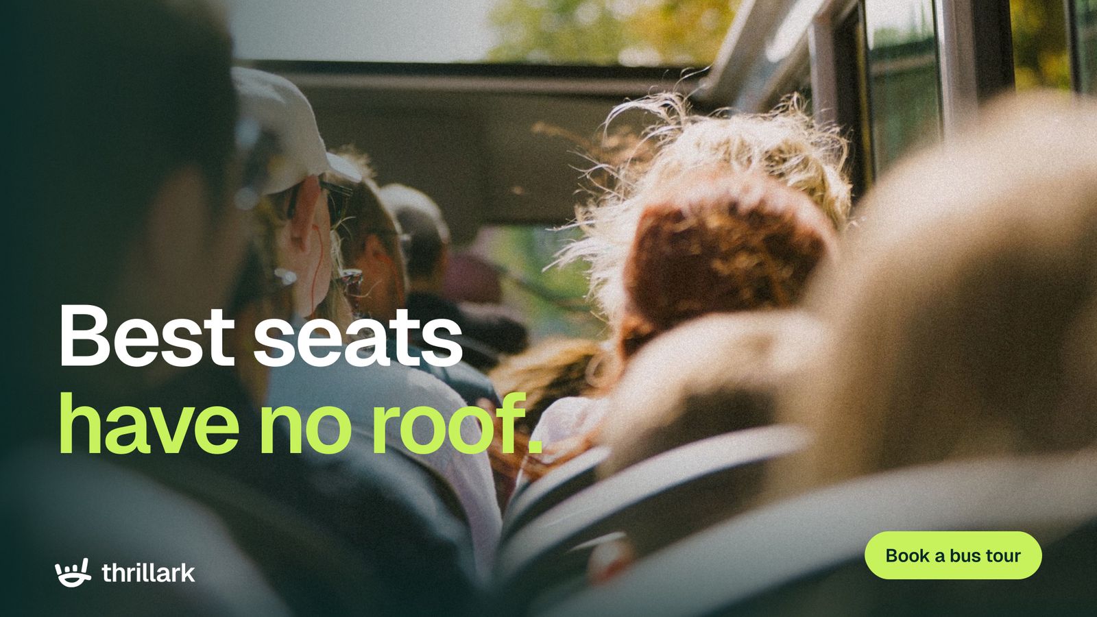 Banner: Best seats have no roof.
